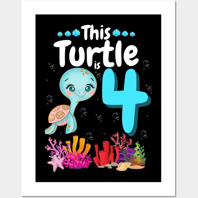 This Turtle Is 4 Years Old, Cute Under Sea Turtle Lover Birthday Girl Gift Wall Art by JustBeSatisfied